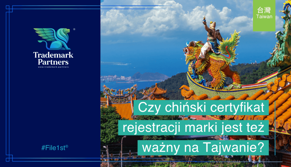 Czy chiński certyfikat rejestracji marki jest też ważny na Tajwanie?" oraz zdjęciem kolorowej rzeźby smoka na Tajwanie - logo Trademark Partners